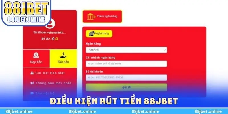 Điều kiện rút tiền 88jbet