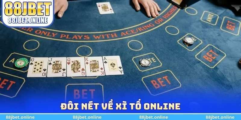 Đôi nét về xì tố Online