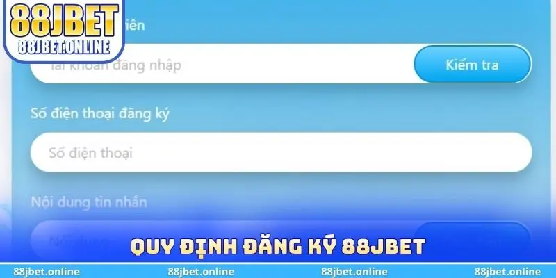 Quy định đăng ký 88jbet